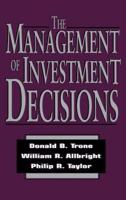 The Management of Investment Decisions