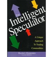 The Intelligent Speculator