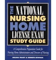 The National Nursing Home License Exam Study Guide