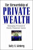 The Stewardship of Private Wealth