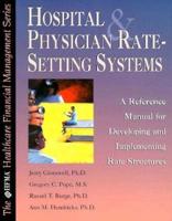 Hospital & Physician Rate-Setting Systems