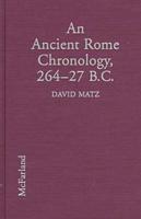 An Ancient Rome Chronology, 264-27 B.C