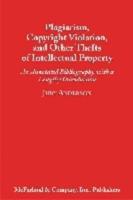 Plagiarism, Copyright Violation, and Other Thefts of Intellectual Property