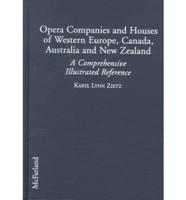 Opera Companies and Houses of Western Europe, Canada, Australia, and New Zealand