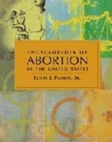 Encyclopedia of Abortion in the United States
