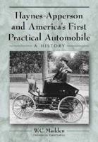 Haynes-Apperson and America's First Practical Automobile