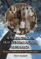A Sourcebook for Genealogical Research