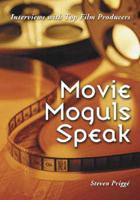 Movie Moguls Speak
