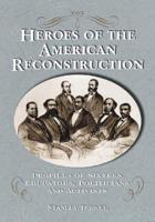 Heroes of the American Reconstruction