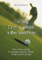 Golfing Communities in the Southeast