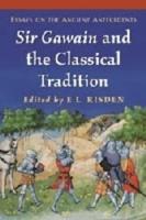 Sir Gawain and the Classical Tradition: Essays on the Ancient Antecedents