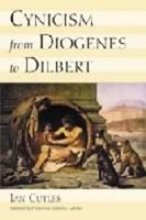 Cynicism from Diogenes to Dilbert
