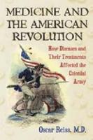 Medicine and the American Revolution