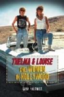 Thelma & Louise and Women in Hollywood