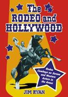 The Rodeo and Hollywood