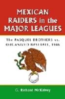 Mexican Raiders in the Major Leagues