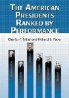 The American Presidents Ranked by Performance