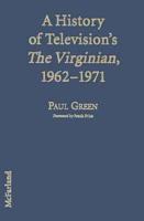 A History of Television's The Virginian, 1962-1971