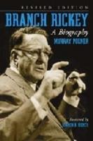 Branch Rickey: A Biography, rev. ed.