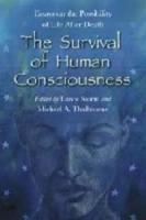 The Survival of Human Consciousness