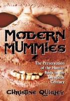 Modern Mummies