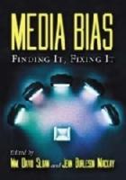Media Bias: Finding It, Fixing It