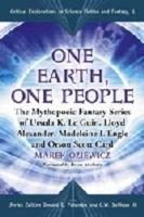 One Earth, One People: The Mythopoeic Fantasy Series of Ursula K. Le Guin, Lloyd Alexander, Madeleine l'Engle and Orson Scott Card