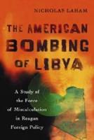 The American Bombing of Libya