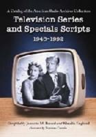 Television Series and Specials Scripts, 1946-1992
