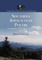 Southern Appalachian Poetry: An Anthology of Works by 37 Poets