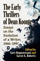 The Early Thrillers of Dean Koontz