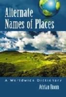 Alternate Names of Places