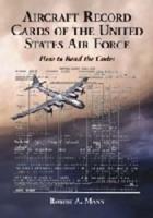 Aircraft Record Cards of the United States Air Force: How to Read the Codes