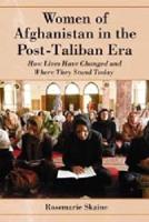 Women of Afghanistan in the Post-Taliban Era: How Lives Have Changed and Where They Stand Today