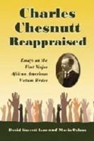 Charles Chesnutt Reappraised