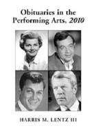Obituaries in the Performing Arts, 2010