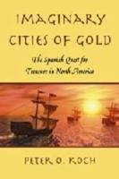 Imaginary Cities of Gold