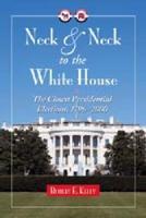 Neck and Neck to the White House