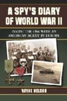 A Spy's Diary of World War II