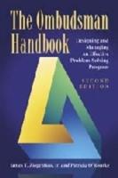 Ombudsman Handbook: Designing and Managing an Effective Problem-Solving Program