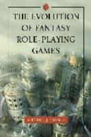 The Evolution of Fantasy Role-Playing Games