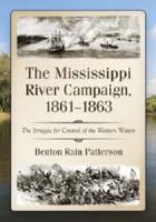 The Mississippi River Campaign, 1861-1863