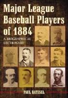 Major League Baseball Players of 1884
