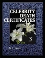 Celebrity Death Certificates, 3