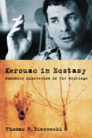 Kerouac in Ecstasy