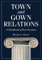 Town and Gown Relations: A Handbook of Best Practices
