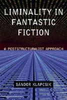 Liminality in Fantastic Fiction