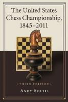 The United States Chess Championship, 1845-2011, 3d ed.
