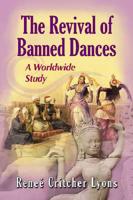 Revival of Banned Dances: A Worldwide Study