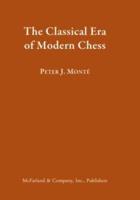 The Classical Era of Modern Chess